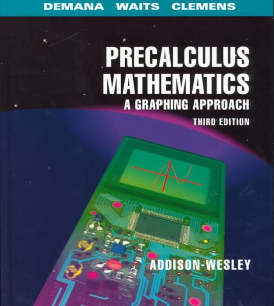 Precalculus Mathematics : A Graphing Approach (3rd Edition) cover