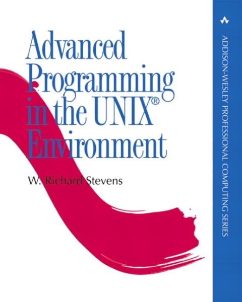 Advanced Programming in the Unix Environment (Addison-Wesley Professional Computing Series) cover