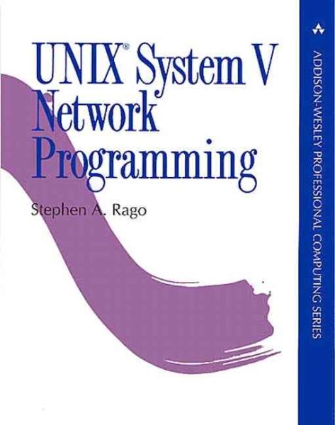 UNIX System V Network Programming (Addison-Wesley Professional Computing Series) cover