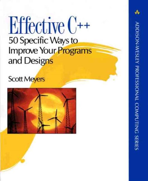 Effective C++: 50 Specific Ways to Improve Your Programs and Designs cover