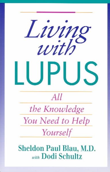 Living With Lupus: All The Knowledge You Need To Help Yourself