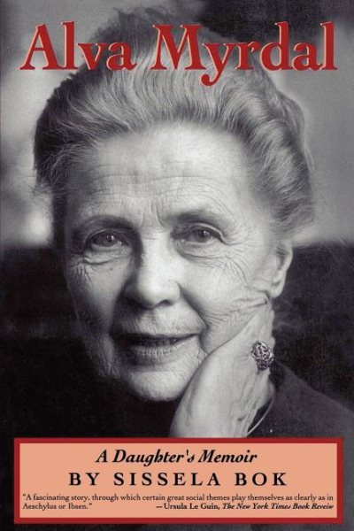 Alva Myrdal: A Daughter's Memoir (Radcliffe Biography) cover