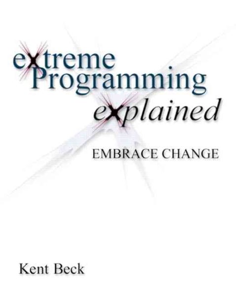 Extreme Programming Explained: Embrace Change cover