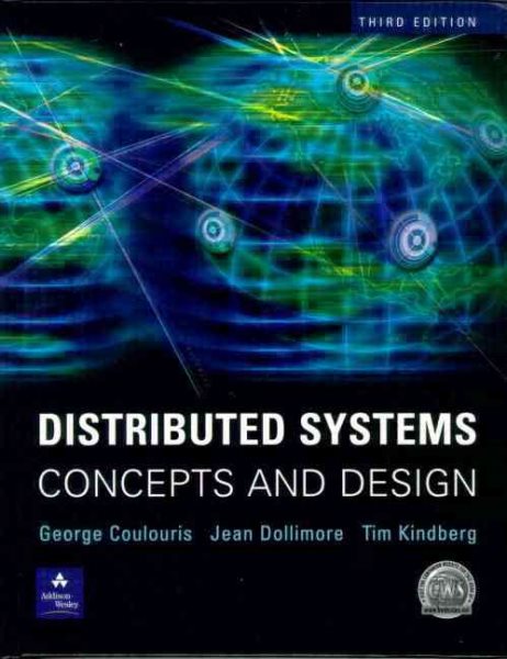 Distributed Systems: Concepts and Design (3rd Edition) cover