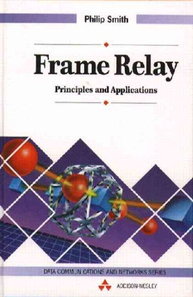 Frame Relay: Principles and Applications (Data Communications and Networks) cover