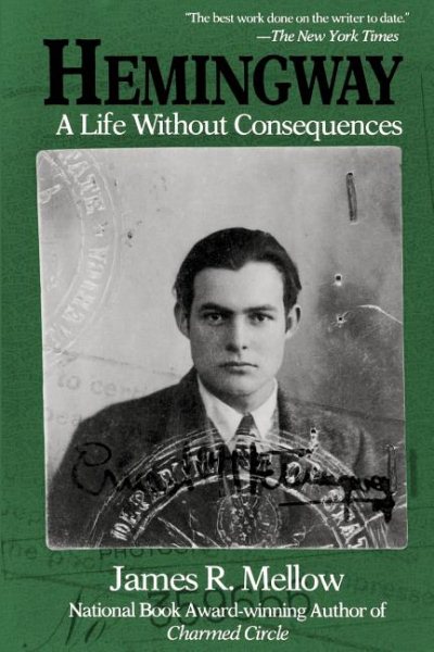 Hemingway: A Life Without Consequences cover