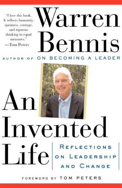 An Invented Life: Reflections On Leadership And Change cover