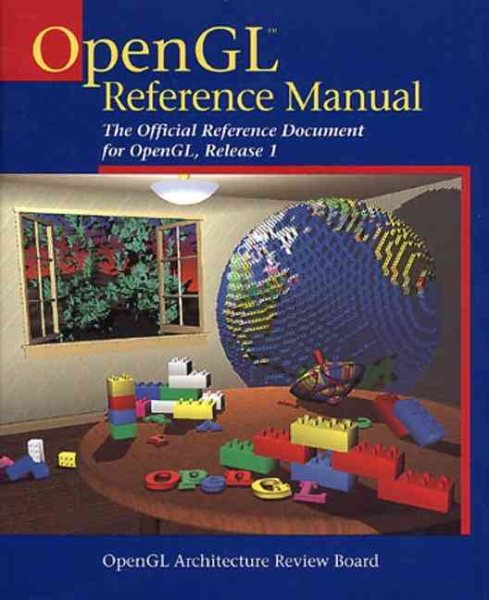Opengl Reference Manual: The Official Reference Document for Opengl, Release 1