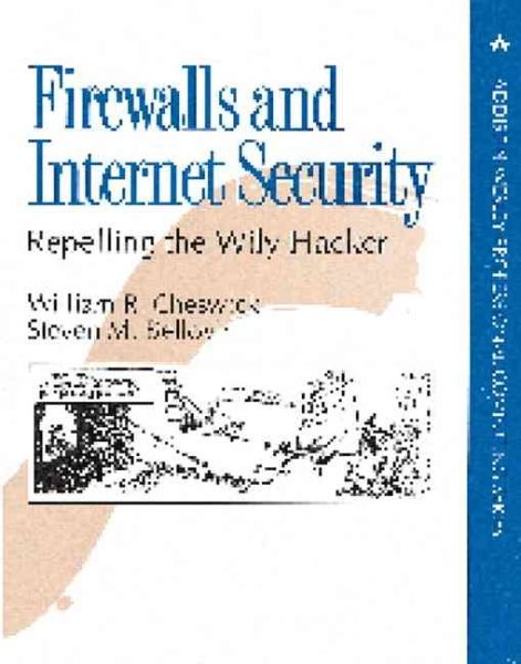 Firewalls and Internet Security: Repelling the Wily Hacker (Addison-Wesley Professional Computing) cover