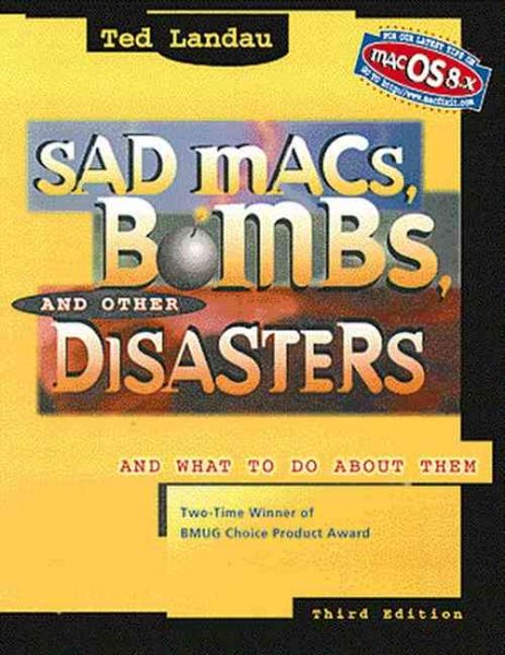 Sad Macs, Bombs, and Other Disasters: And What to Do About Them cover