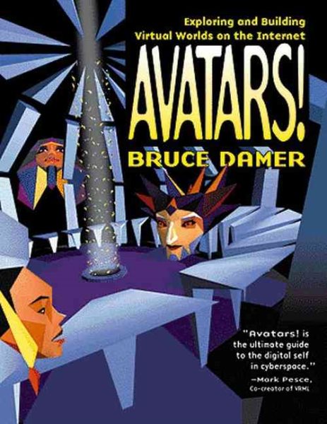 Avatars: Exploring and Building Virtual Worlds on the Internet cover