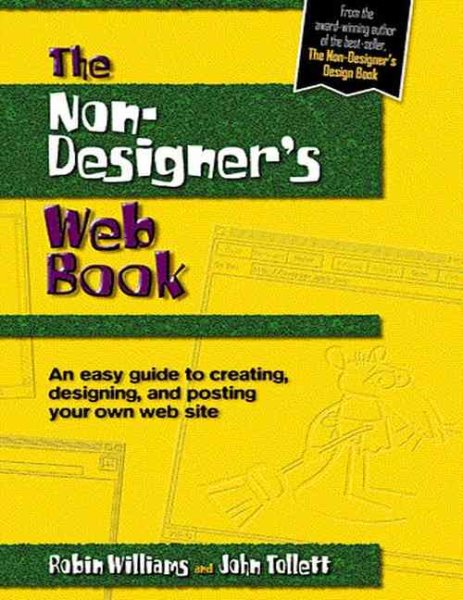 The Non-Designer's Web Book: An Easy Guide to Creating, Designing, and Posting Your Own Web Site cover