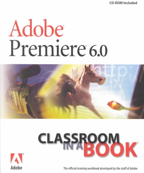 Adobe Premiere 6.0: Classroom in a Book cover