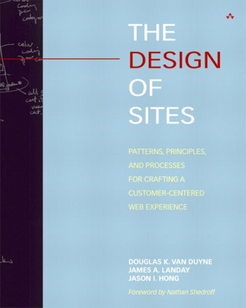 The Design of Sites: Patterns, Principles, and Processes for Crafting a Customer-Centered Web Experience cover