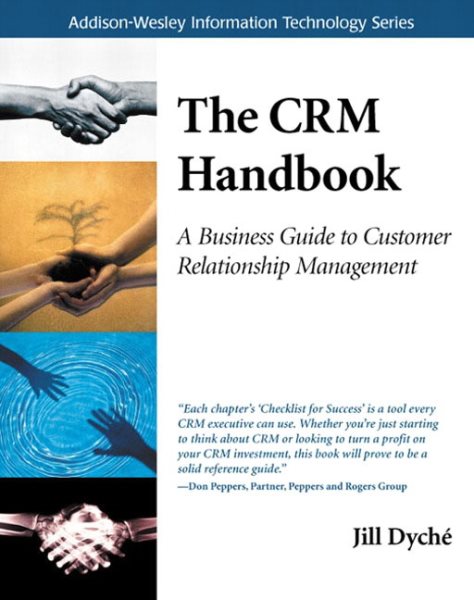 CRM Handbook, The: A Business Guide to Customer Relationship Management cover