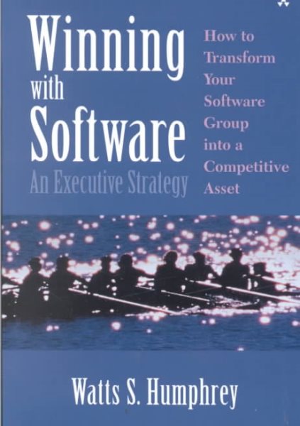 Winning with Software: An Executive Strategy cover