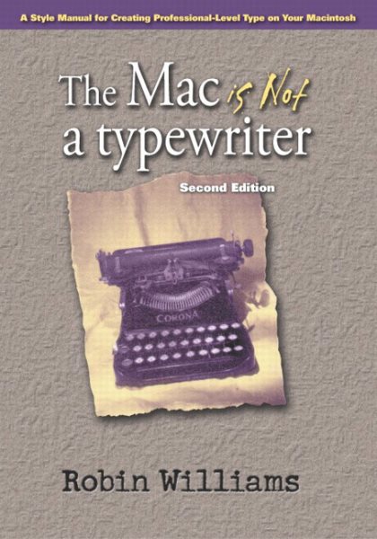 The Mac is Not a Typewriter, 2nd Edition cover