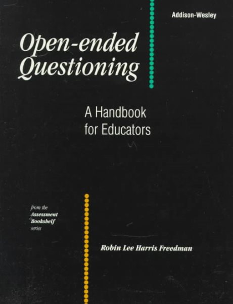 Open-Ended Questioning: A Handbook for Educators (The Assessment Bookshelf Series) cover