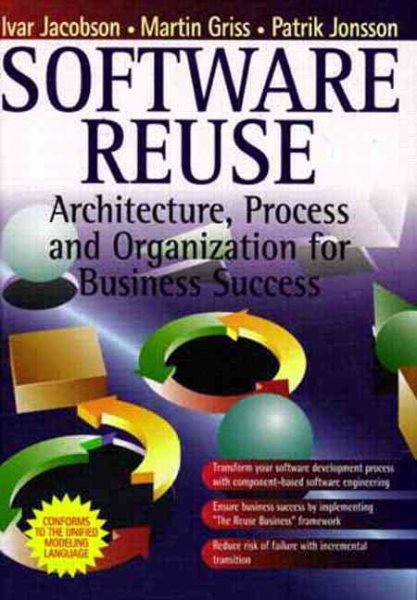 Software Reuse: Architecture Process and Organization for Business Success cover