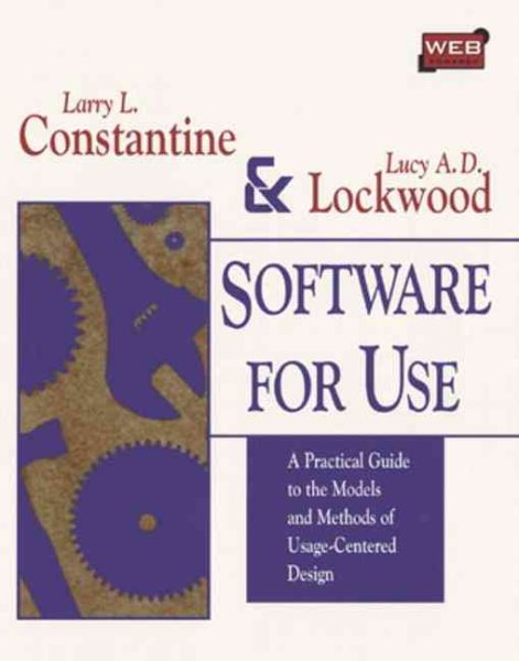 Software for Use: A Practical Guide to the Models and Methods of Usage-Centered Design cover