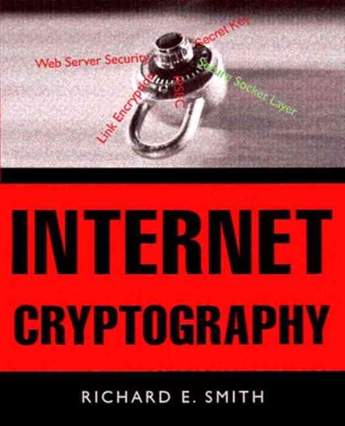 Internet Cryptography: Evaluating Security Techniques cover