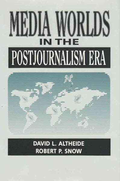 Media Worlds in the Postjournalism Era (Communication and Social Order) cover