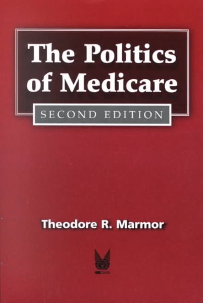The Politics of Medicare: Second Edition (Social Institutions and Social Change) cover