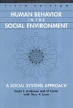 Human Behavior in the Social Environment: A Social Systems Approach cover