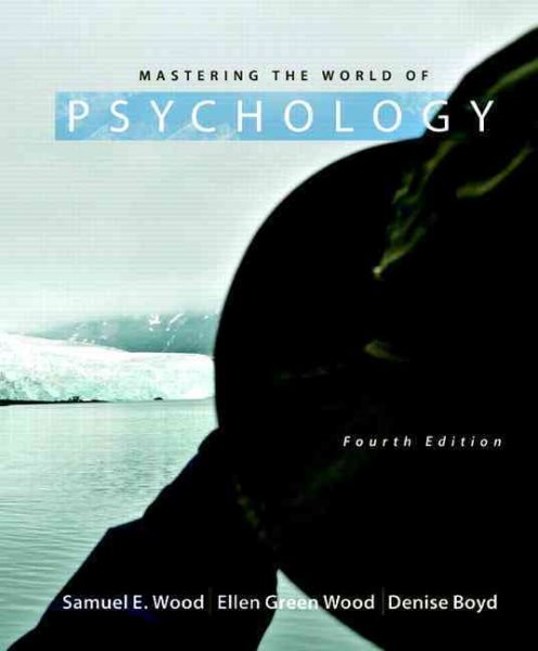 Mastering the World of Psychology (4th Edition)