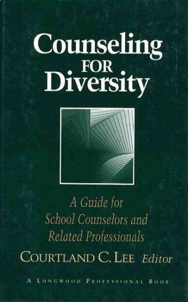 Counseling for Diversity: A Guide for School Counselors and Related Professionals cover
