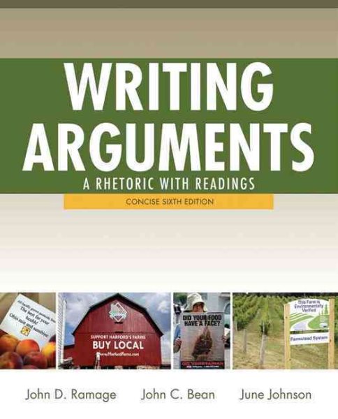 Writing Arguments: A Rhetoric with Readings, Concise Edition (6th Edition)