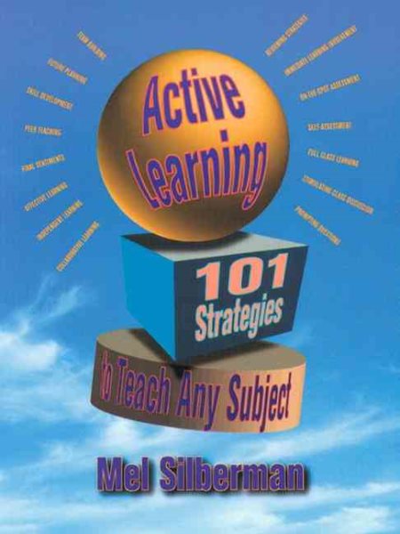 Active Learning: 101 Strategies to Teach Any Subject cover