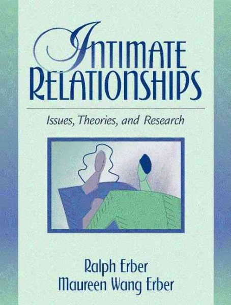 Intimate Relationships: Issues, Theories, and Research cover