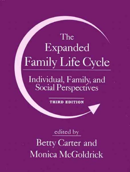 The Expanded Family Life Cycle: Individual, Family, and Social Perspectives (3rd Edition) cover