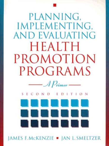 Planning, Implementing, and Evaluating Health Promotion Programs: A Primer cover