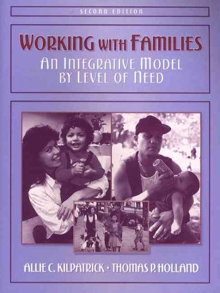 Working with Families: An Integrative Model by Level of Need (2nd Edition) cover