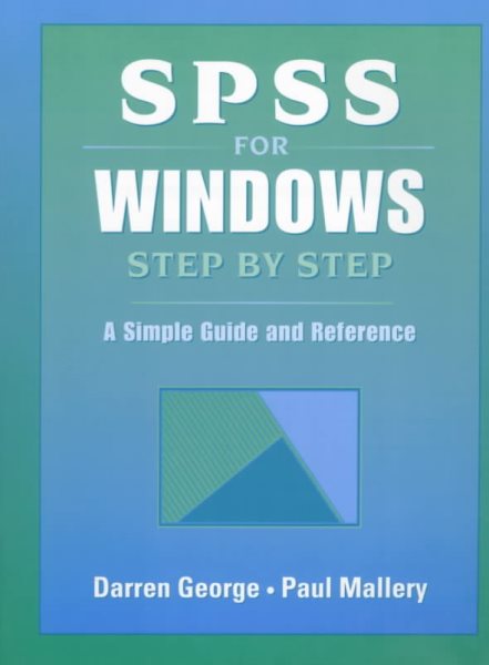 Spss for Windows Step by Step: A Simple Guide and Reference cover