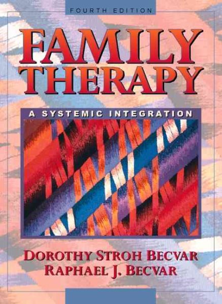Family Therapy: A Systemic Integration (4th Edition) cover