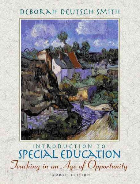 Introduction to Special Education: Teaching in an Age of Opportunity (4th Edition) cover