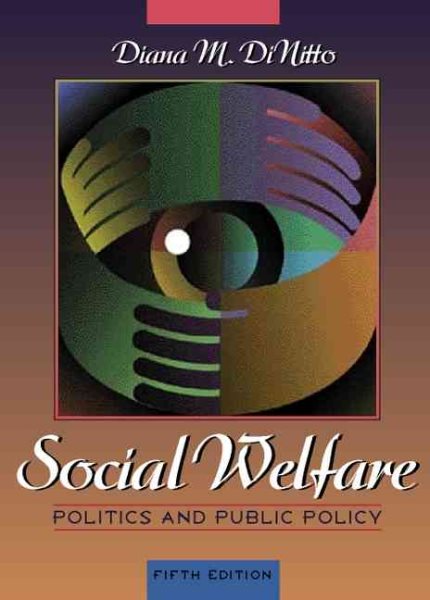 Social Welfare: Politics and Public Policy (5th Edition) cover