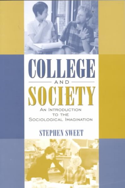 College and Society: An Introduction to the Sociological Imagination cover