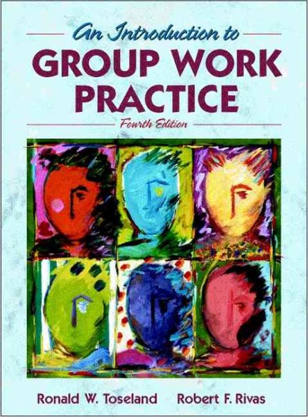 An Introduction to Group Work Practice (4th Edition) cover