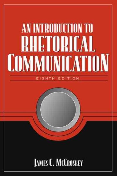 An Introduction to Rhetorical Communication (8th Edition) cover