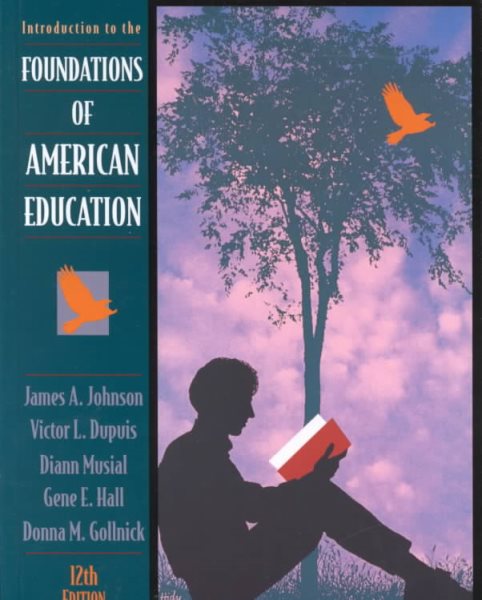 Introduction to the Foundations of American Education (12th Edition) cover