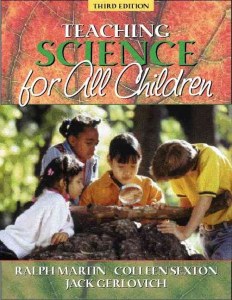 Teaching Science for All Children (3rd Edition)