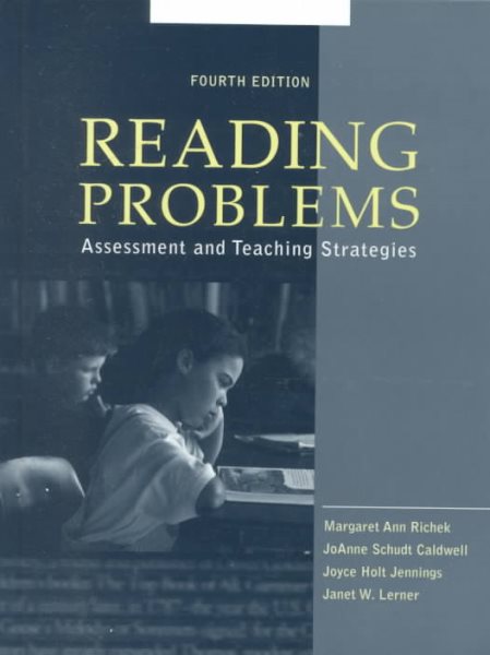 Reading Problems: Assessment and Teaching Strategies (4th Edition)
