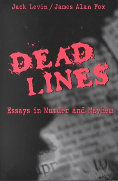 Dead Lines: Essays in Murder and Mayhem cover