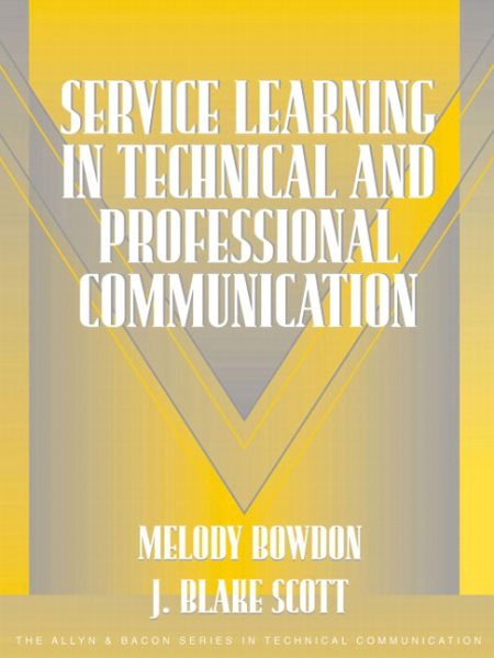 Service Learning in Technical and Professional Communication (Part of the Allyn & Bacon Series in Technical Communication) cover