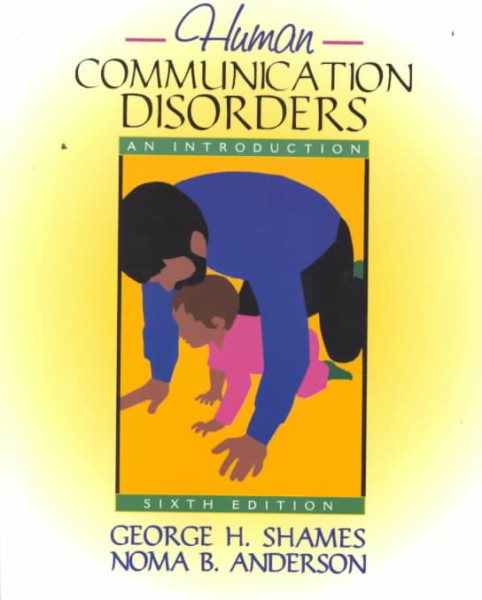 Human Communication Disorders: An Introduction (6th Edition) cover
