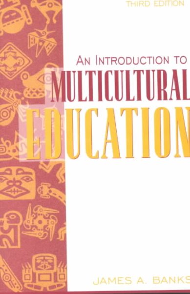 An Introduction to Multicultural Education (3rd Edition) cover